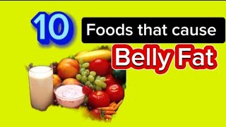 10 Foods That Cause Visceral Fat Belly FatTo Avoid [upl. by Tenn373]