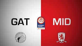 Gateshead 10 Middlesbrough PL2  National League Cup highlights  1 October 2024 [upl. by Wellington]