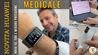 NOVITA HUAWEI da NOVA 10 a SMARTWATCH MEDICALE [upl. by Adniram996]