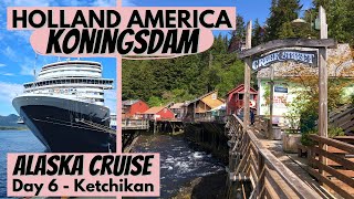 Holland America Koningsdam  Day 6  Ketchikan Alaska  Alaska Cruise  Creek Street Ketchikan [upl. by Esiuqram]