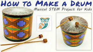 DIY Drum Making Project  How to Make a Drum STEM Project [upl. by Yelrihs180]