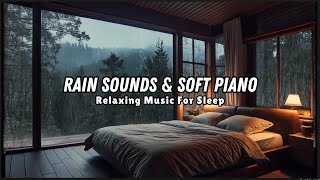 Rain Sounds on Windows with Relaxing Piano Music 🌧 Healing Music Stress Relief Deep Sleep f024 [upl. by Bruell]