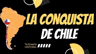 La Conquista de Chile Explicada en 4 minutos [upl. by Tymon]