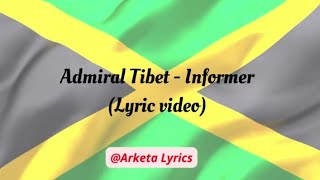 Admiral Tibet  Informer Lyric video [upl. by Nilesoj242]