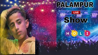 Live 🛑 Performence 25032024 Palampur Holi mela Shivam Bhardwaj palampur live [upl. by Mall]