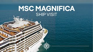 MSC Magnifica  Ship Visit [upl. by Reifinnej]