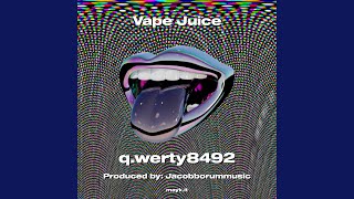 Vape Juice [upl. by Trocki]