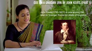 Ode on a Grecian Urn  Poem by John Keats  Explanation  Part 1 [upl. by Abbye]