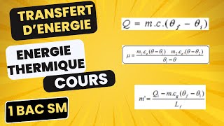 transfert thermique et Energie thermique 1BAC SM Cours Exercices corriges [upl. by Adnolrehs]