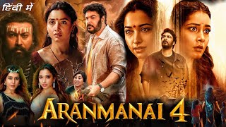 Aranmanai 4 Full Movie in Hindi 2024 HD  Sundar C Tamannaah  Aranmanai 4 Movies Update amp facts [upl. by Brost]