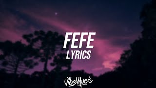 6IX9INE  FEFE Lyrics  Lyric Video ft Nicki Minaj [upl. by Frederick]