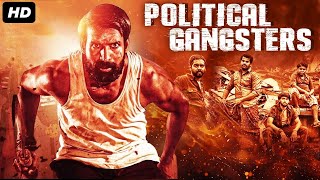 POLITICAL GANGSTERS  Full Hindi Dubbed Movie  Pratheek Akshatha Shridhar  South Action Movie [upl. by Greene]