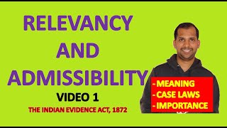 Relevancy and Admissibility  Meaning and Case Laws  Law of Evidence  Indian Evidence Act 1872 [upl. by Coy]