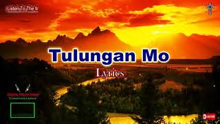 TULUNGAN MO CHRISTIAN SONG [upl. by Jade]