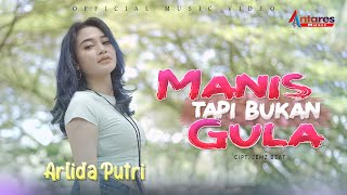 Arlida Putri  Manis Tapi Bukan Gula Official Music Video [upl. by Susanetta]