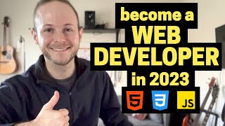 The 3 Courses That Taught Me Web Development  2023 Version [upl. by Asamot534]