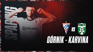 Mecz sparingowy Górnik Zabrze  MFK Karvina [upl. by Lyrehc]