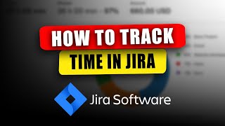 How to Track Time in Jira Jira Time Tracking Tutorial [upl. by Nevak]