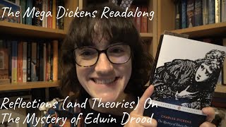 Reflections on The Mystery of Edwin Drood  Mega Dickens Readalong [upl. by Retniw]