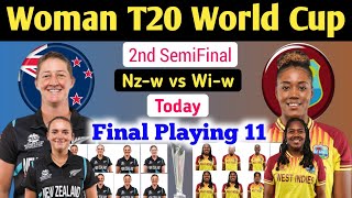 Woman T20 World Cup  2nd SemiFinal nzw vs wiw playing 11  nzw vs wiw playing 11 [upl. by Annay]