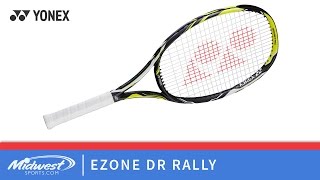 Yonex EZONE DR Rally [upl. by Nicholle]