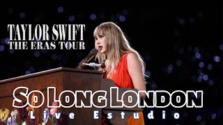 Taylor Swift  So log London Live from The Eras Tour London [upl. by Moselle]