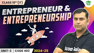 Class 10th IT Entrepreneur and Entrepreneurship  Unit 4 Entrepreneurial skills  Full Chapter Guide [upl. by Illa366]