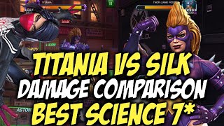 Titania Vs Silk Damage Comparison  Best Science 7s  Marvel Contest Of Champions [upl. by Ennairoc]