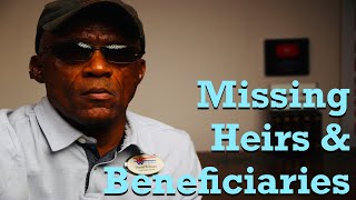 What If An Heir or Beneficary is Missing How to Find a Missing Heir [upl. by Dougie813]