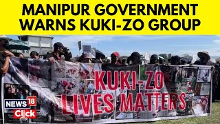 Manipur News  Churachandpur Violence  Manipur Government Warns KukiZo Group  N18V [upl. by Ydurt]