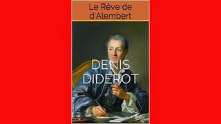 Le rêve de d’Alembert de Diderot [upl. by Emerald]