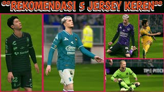 REKOMENDASI JERSEY KEREN DI EFOOTBAL TERBARU  Part 47 [upl. by Violeta]