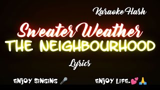 Sweater Weather  The Neighbourhood Lyrics Song with Lyrics [upl. by Ianaj]