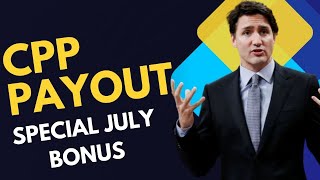 GET EXCITED  CPP PAYMENTS SCHEDULE 2024 UNVEILED WITH SPECIAL JULY BONUS FOR CPP RECIPIENTS [upl. by Ecirtal769]