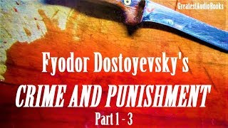 CRIME AND PUNISHMENT by Fyodor Dostoyevsky  FULL AudioBook 🎧📖 P1of3  Greatest🌟AudioBooks V3 [upl. by Tzong]