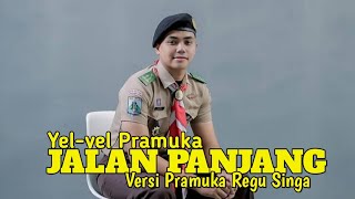 Keren  Yel Yel Pramuka Regu Singa Lagu Tik Tok JALAN PANJANG Lirik Versi Pramuka Regu Singa [upl. by Aved]