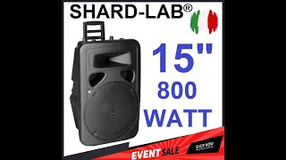 CASSA AMPLIFICATA ATTIVA 800W FULLRANGE WOOFER 15quot MONITOR PRO modello SHARDLAB® ART COLOSIMI15 [upl. by Zarah360]