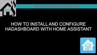 How to install and configure HADashboard with Home Assistant [upl. by Retla]