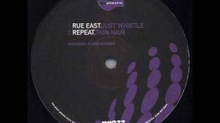 Rue East  Just Whistle [upl. by Anahpos]