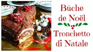 Bûche de Noël  Tronchetto di Natale [upl. by Abita]