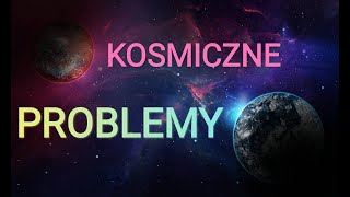 Kosmiczne problemy [upl. by Aiker]