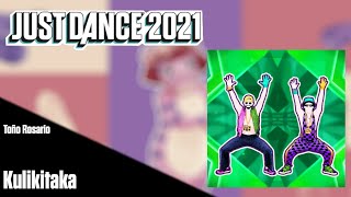 Kulikitaka  Just Dance 2021 Fanmade Mashup [upl. by Leissam]