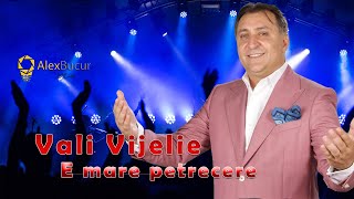 VALI VIJELIE  E mare petrecere 2023  2024 REVELION LIVE EVENT [upl. by Lasko437]