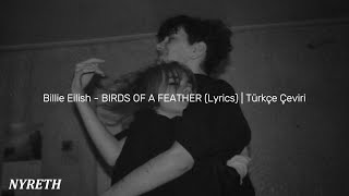 Billie Eilish  BIRDS OF A FEATHER Lyrics  Türkçe Çeviri [upl. by Eidderf]