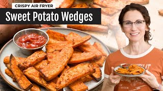 Crispy Air Fryer Sweet Potato Wedges in 15 Minutes [upl. by Roswald]