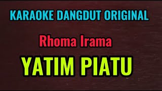 YATIM PIATU  H Rhoma Irama  Karaoke Dangdut Original [upl. by Jaimie]