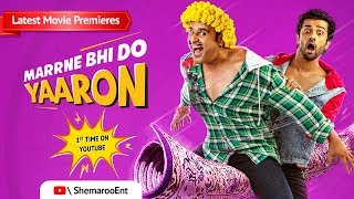 Marrne Bhi Do Yaaron 2019 Hindi Full Movie  Krushna Abhishek  Kashmira Shah  Rishaab Chauhaan [upl. by Alicia]