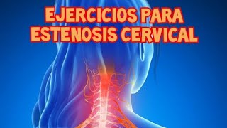 Ejercicios para ESTENOSIS CERVICAL [upl. by Hendry584]