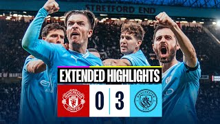 EXTENDED HIGHLIGHTS  Man United 03 Man City  Haaland and Foden goals in big Manchester derby win [upl. by Amik]