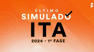 Último Simulado ITA 2024  1ª Fase [upl. by Thgiled]